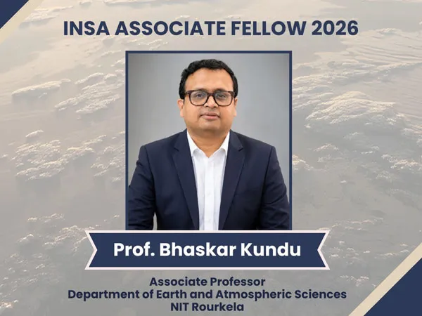 NIT Rourkela Faculty Awards NIT Rourkela Scientist Honoured with INSA Associate Fellowship!