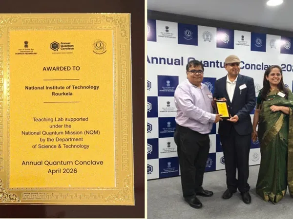 NIT Rourkela Latest News NIT Rourkela Recognized at Annual Quantum Conclave 2026 for Advancing Quantum Education!